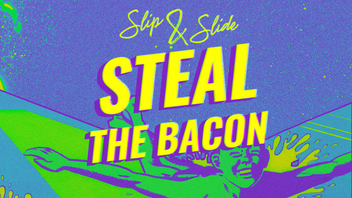 Slip N Slide Steal the Bacon image number null